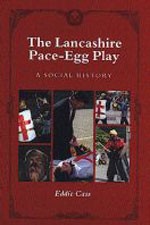 The Lancashire Pace-Egg Play by Eddie Cass