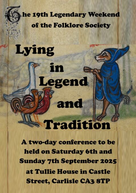 Lying in Legend and Tradition: The Nineteenth Legendary Weekend of The Folklore Society