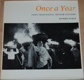Once a Year: Some Traditional British Customs